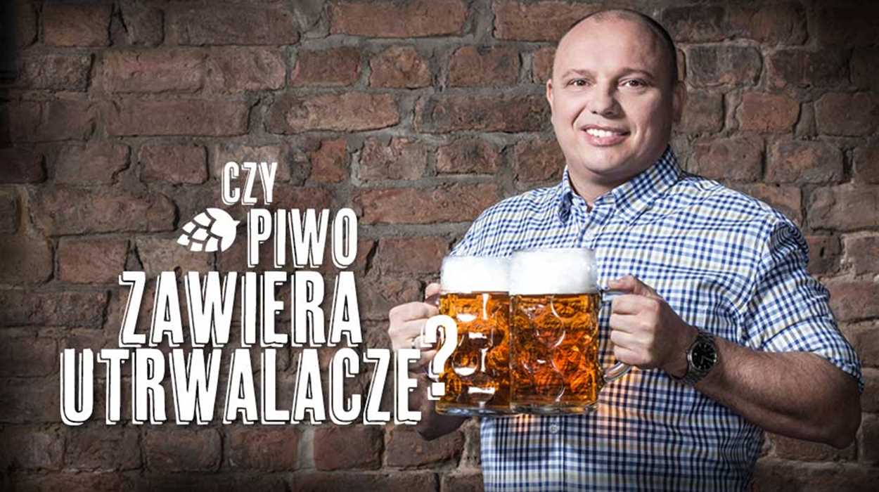 Czy piwo zawiera utrwalacze? Czy piwo zawiera utrwalacze?