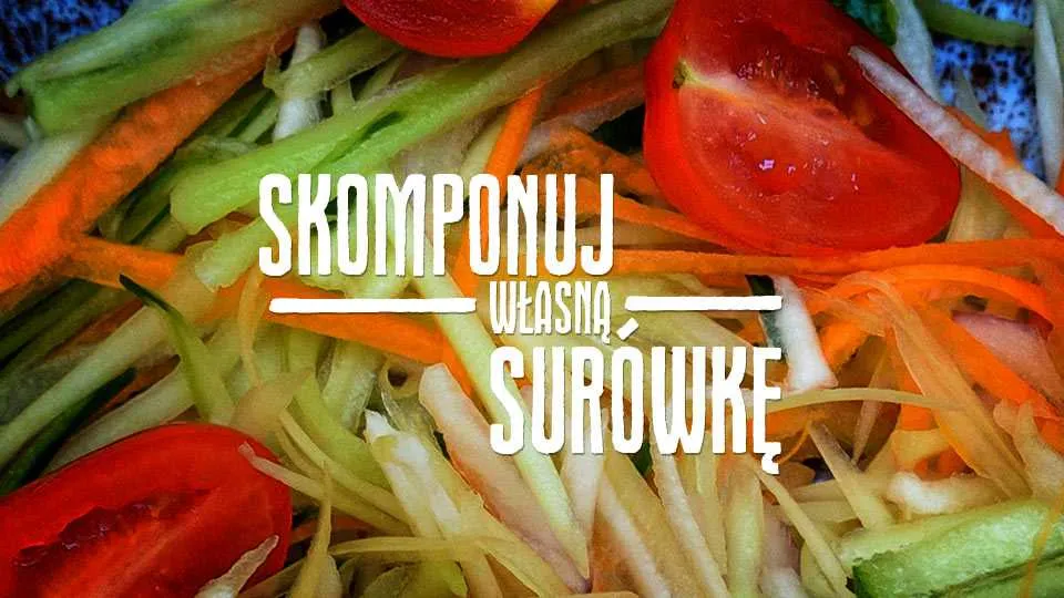 Zasady robienia surówek