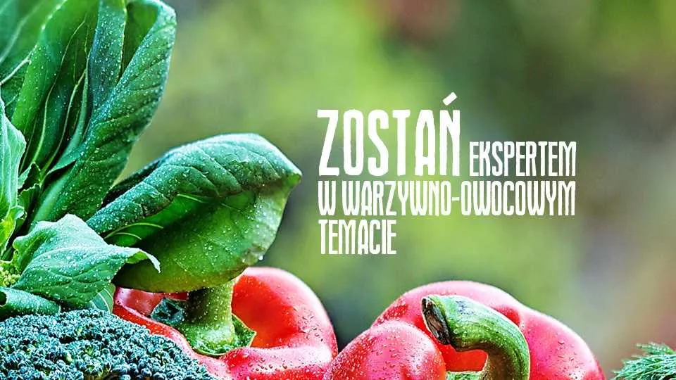 Poznaj „Encyklopedię warzyw i owoców”