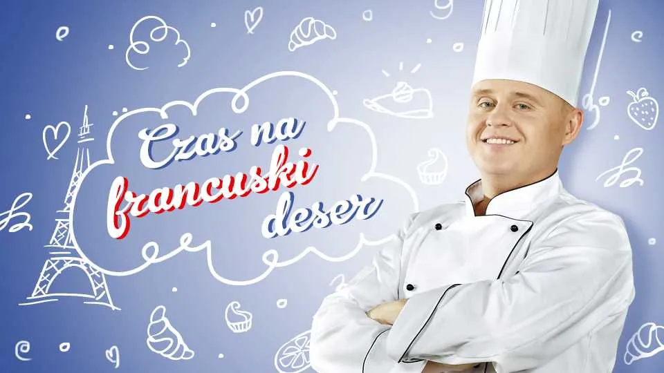 Słodka Francja w Kuchni Lidla