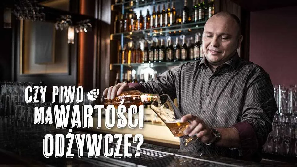 Czy piwo ma wartości odżywcze?