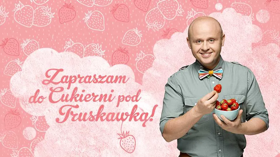 Zapraszam do Cukierni pod Truskawką!