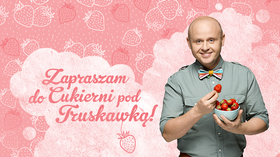 Zapraszam do Cukierni pod Truskawką! Zapraszam do Cukierni pod Truskawką!