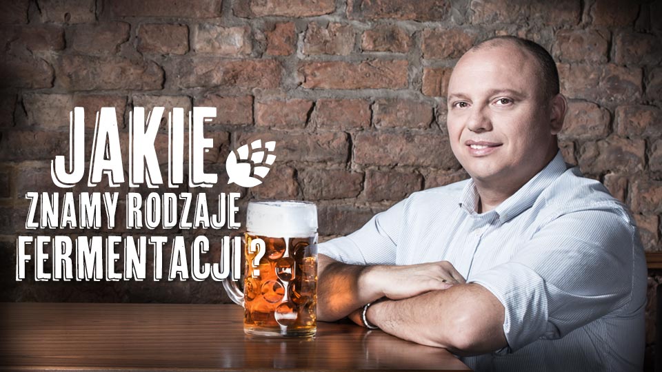 Jakie znamy rodzaje fermentacji? Jakie znamy rodzaje fermentacji?